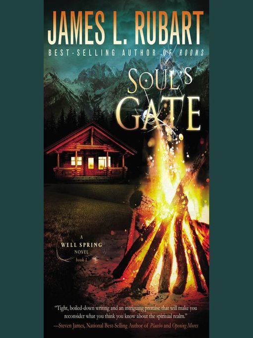Title details for Soul's Gate by James L. Rubart - Available